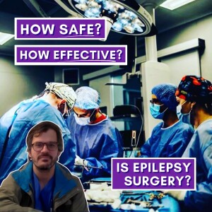 The Safety & Efficacy Of Epilepsy Surgery - Luke Tomycz