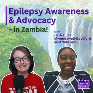 Epilepsy Awareness & Advocacy in Zambia! - Naluca Mwendaweli-Beckford