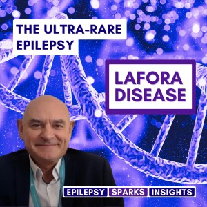 Ultra-Rare Epilepsy: Lafora Disease - José Serratosa