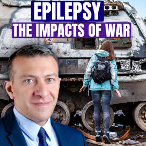 Politics & War Impacting People With Epilepsy - Samson Khachatryan