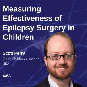 Measuring Effectiveness of Epilepsy Surgery in Children - M. Scott Perry #01