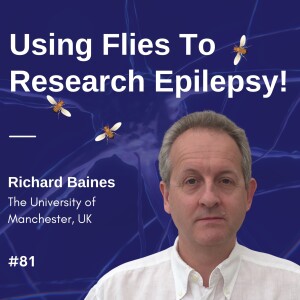 Using Flies To Research Epilepsy! - Richard Baines #01