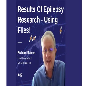 Results Of Epilepsy Research Using Flies! - Richard Baines #02