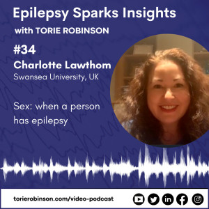 Sex: When A Person Has Epilepsy - Charlotte Lawthom