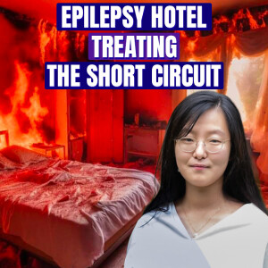 Epilepsy Hotel - Installing the Sprinklers To Treat The Short Circuit - Yichen Qiu