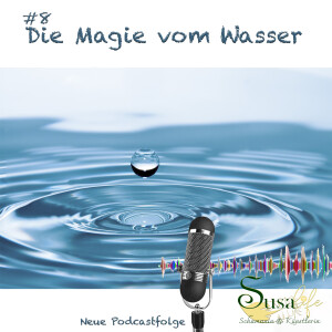 #8 Die Magie des Wassers