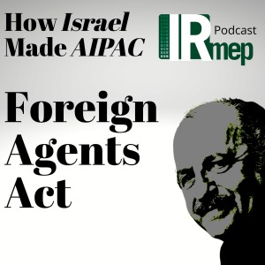 Episode 5: Foreign Agents Act