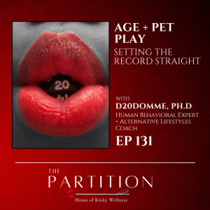 Age + Pet Play: Setting the Record Straight + D20Domme, PH.D