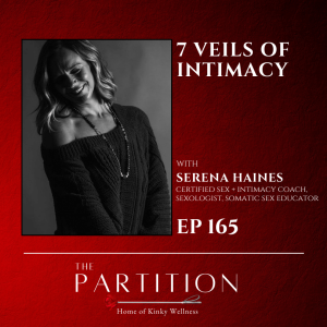 7 Veils of Intimacy + Serena Haines