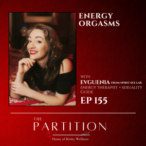 Energy Orgasms + Evguenia from Spirit Sex Lab