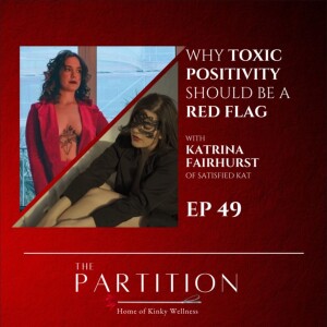 Why Toxic Positivity Should be a Red Flag + Satisfied Kat