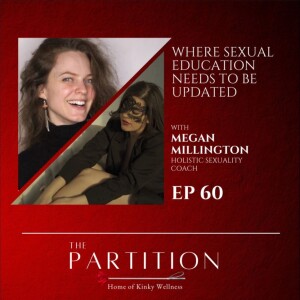 Where Sexual Education Needs To Be Updated + Megan Millington
