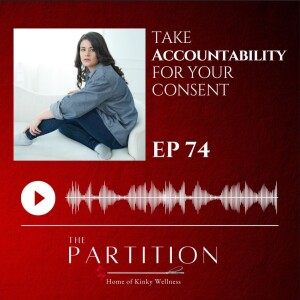 Take Accountability for Your Consent