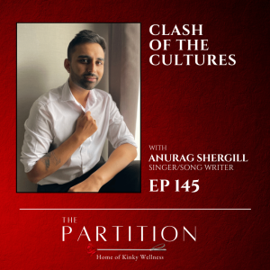 Clash of the Cultures + Anurag Shergill