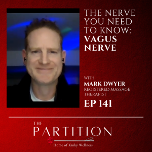 The Nerve You Need to Know: Vagus Nerve + Mark Dwyer, RMT