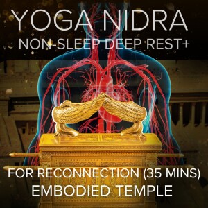 38. Tisha b'Av Yoga Nidra for Reconnection: The Embodied Temple (35 mins)