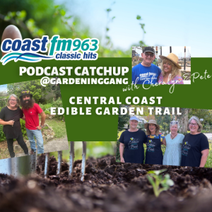 Live from the Central Coast Edible Garden Trail