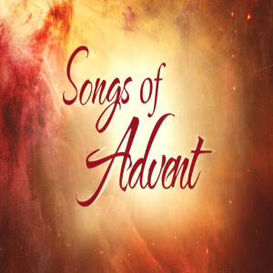 Songs of Advent - Mary’s Song - Leonard Davis