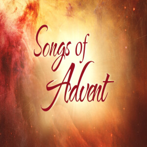 Songs of Advent - The Angel’s Song - Breah Timlick