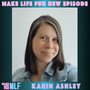 32. Advocate for YOU in healthcare. Karin Ashley