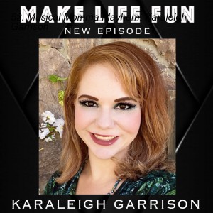 53. Musical Momma Mayhem - Karaleigh Garrison