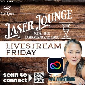 The Laser Lounge with Mae Armstrong - Business Branding & Marketing for Laser Engravers