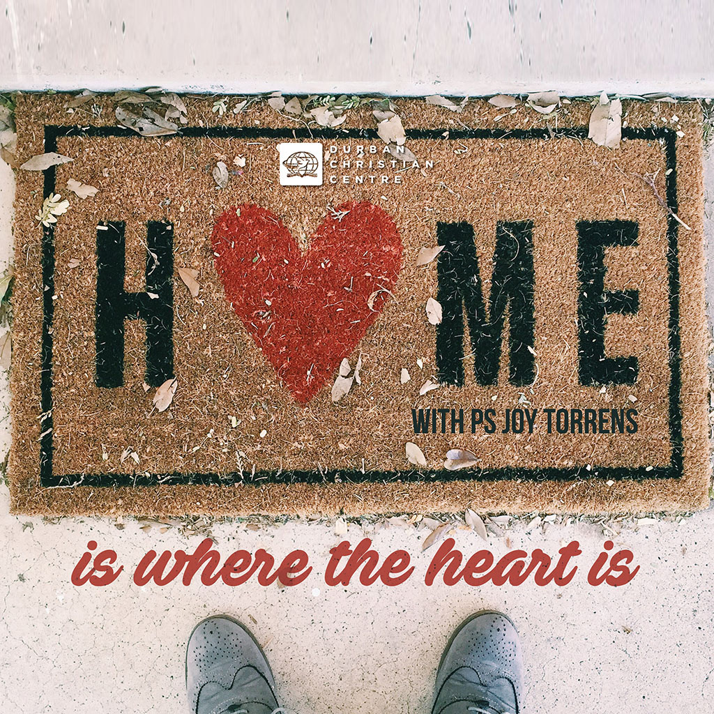 Home is where the heart is 