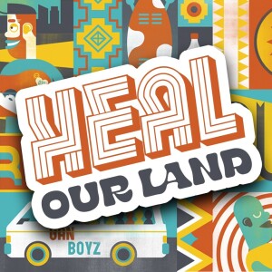 Heal Our Land- P2