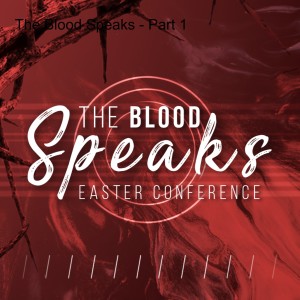 The Blood Speaks - Part 1