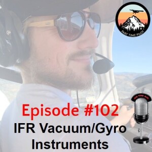 IFR - Section 2 - Lesson #4: Vacuum/Gyro Instruments