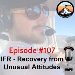 IFR - Section 2 - Lesson #8:  Recovery from Unusual Attitudes