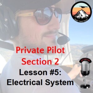 Private Pilot - Section 2 - Lesson #5: Electrical System