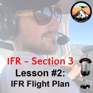 IFR - Section 3 - Lesson #2: IFR Flight Plan