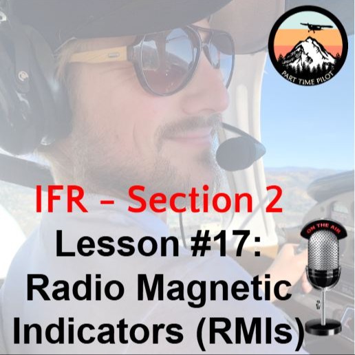 IFR - Section 2 - Radio Magnetic Indicators (RMIs)