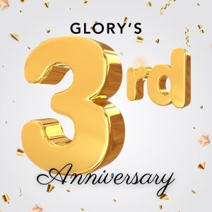 3rd Anniversary - The Mission & Vision of Glory Church