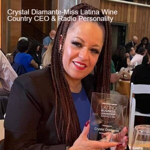 Crystal Diamante-Miss Latina Wine Country CEO & Radio Personality