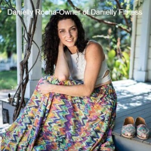 Danielly Rocha-Owner of Danielly’s Fitness