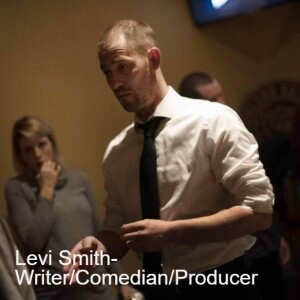 Levi Smith-Writer/Comedian/Producer