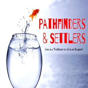 Pathfinders & Settlers (The Appetite for Spiritual Progress)
