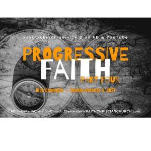 Progressive Faith - Part 4