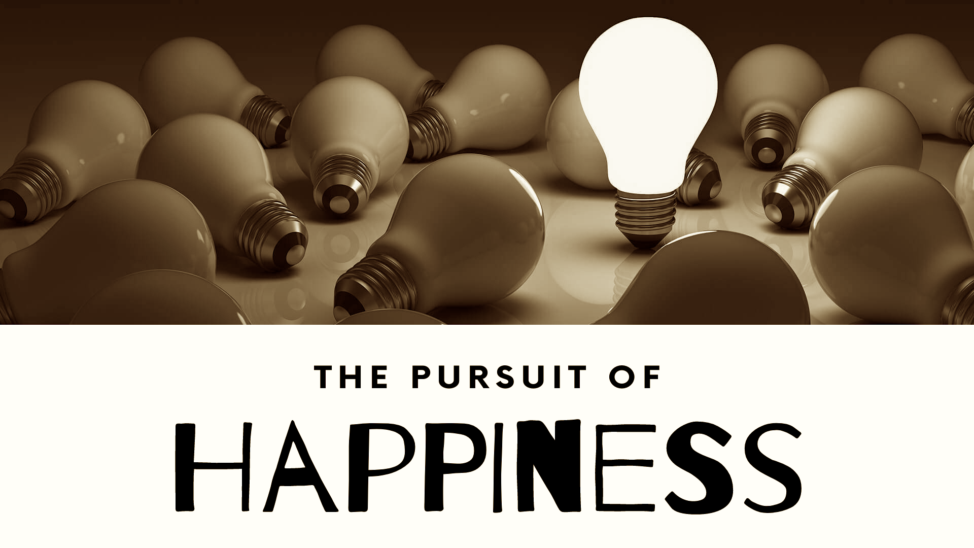 Pursuit of Happiness