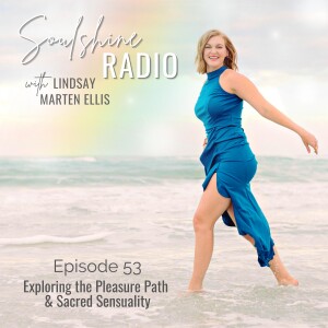 Exploring the Pleasure Path & Sacred Sensuality | Ep. 53