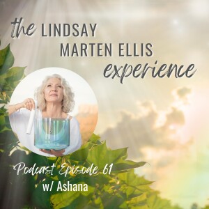 Sound Healing as a Path to Personal & Professional Growth with Ashana | Ep. 61