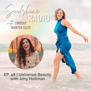 Universal Beauty with Amy Heilman | Ep. 48