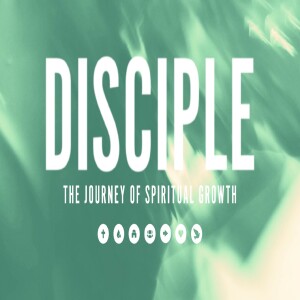 Disciple: "Bearing Good Fruit" (5/18/25) Pastor Mark England