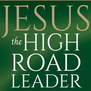 Jesus The High Road Leader: "Jesus Acknowledged His Humanness" (10/6/24) Pastor Mark England