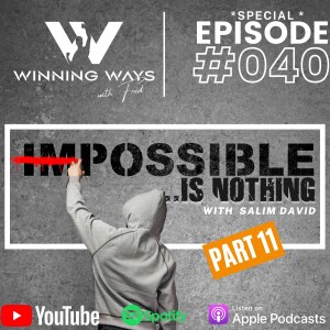 Giving back is the starting point with Salim David | Winning ways with Fred #40