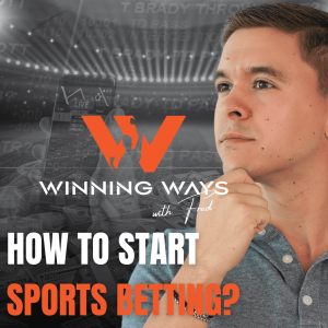 075: How To Start Sports Betting