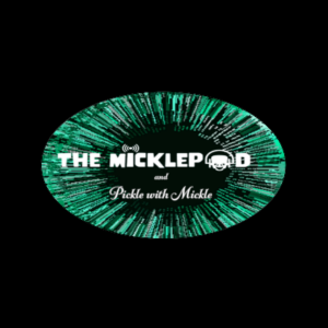 Pickle with Mickle : Droppin' It Like It's Hot with ThirdShot Podcast