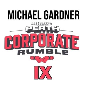 Michael - Gobsmacked Perth Corporate Rumble IX